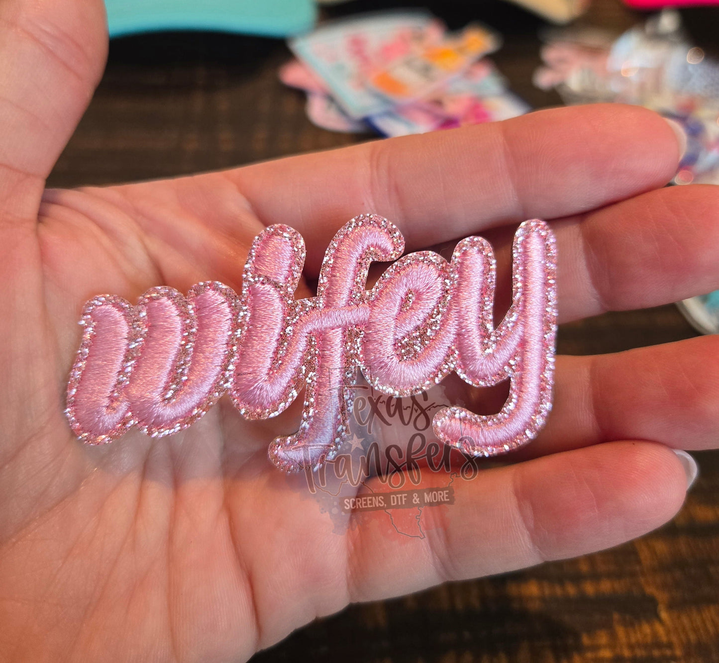 Glitter Wifey Iron-On PATCH - Texas Transfers and Designs