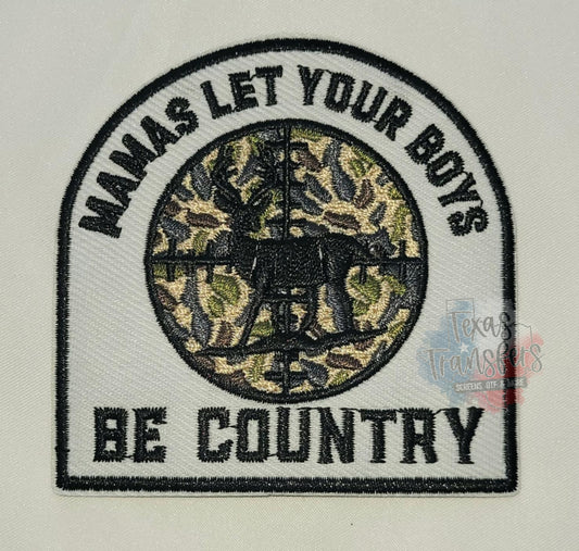 Mamas Let Your Boys Be Country Iron-On Patch