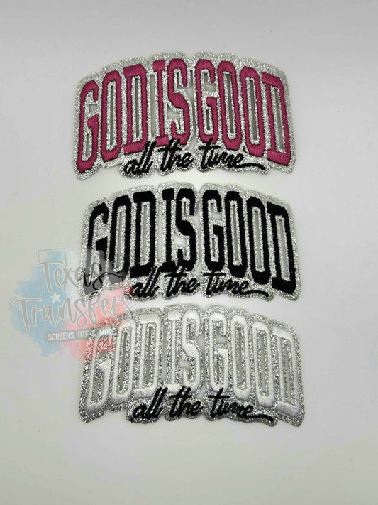 God is Good All the Time Glitter (Multiple Options) Iron-On PATCH - Texas Transfers and Designs