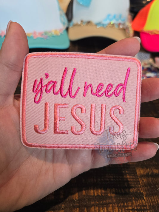 Y'all Need Jesus Iron-On PATCH - Texas Transfers and Designs