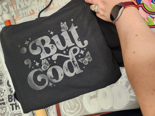 But God *CLEAR SCREEN PRINT - Texas Transfers and Designs