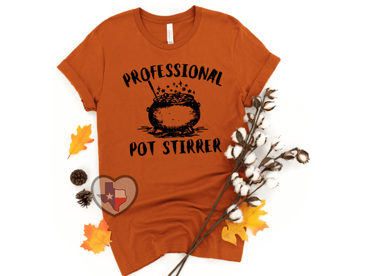 Professional Pot Stirrer *EXCLUSIVE* - Texas Transfers and Designs