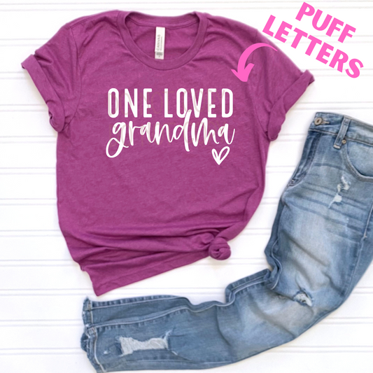 One Loved Grandma *PUFF* - Texas Transfers and Designs