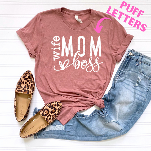 Wife. Mom. Boss *PUFF* - Texas Transfers and Designs