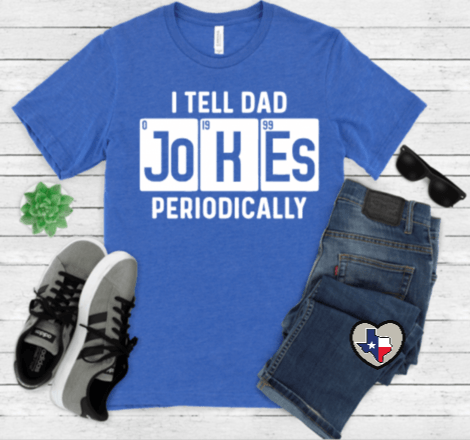 Dad Jokes - Texas Transfers and Designs