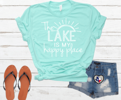 The Lake is my Happy Place - Texas Transfers and Designs
