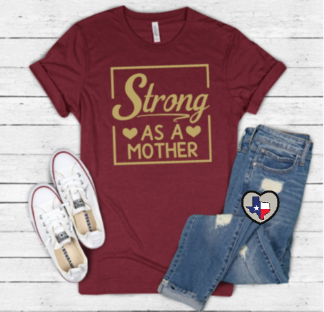 Strong as a Mother METALLIC GOLD - Texas Transfers and Designs