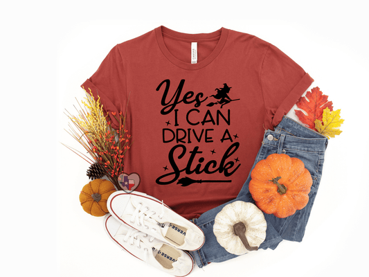 Yes I Can Drive A Stick - Texas Transfers and Designs