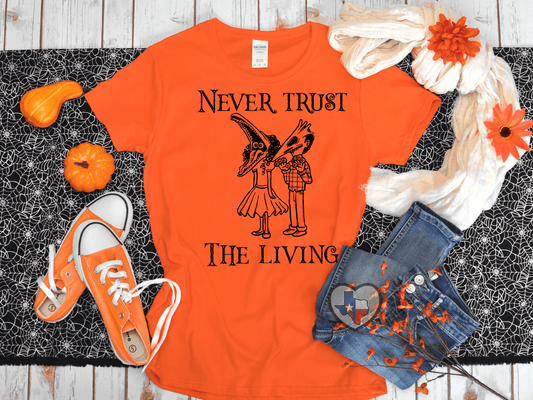 Never Trust The Living *EXCLUSIVE* - Texas Transfers and Designs