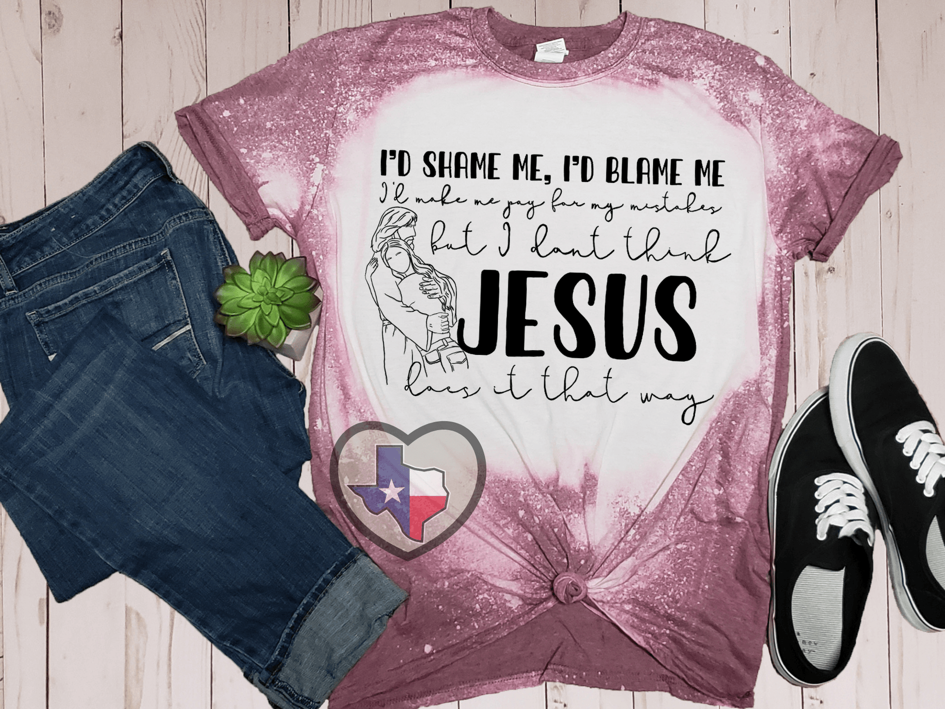 I Don't Think Jesus Does It That Way - Texas Transfers and Designs
