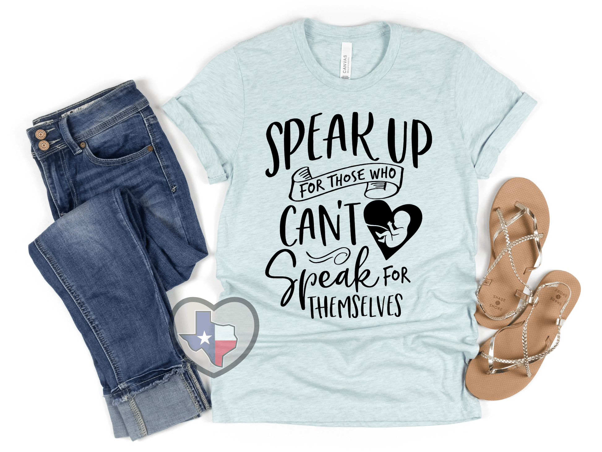 Speak Up For Those (Pro-Life) - Texas Transfers and Designs