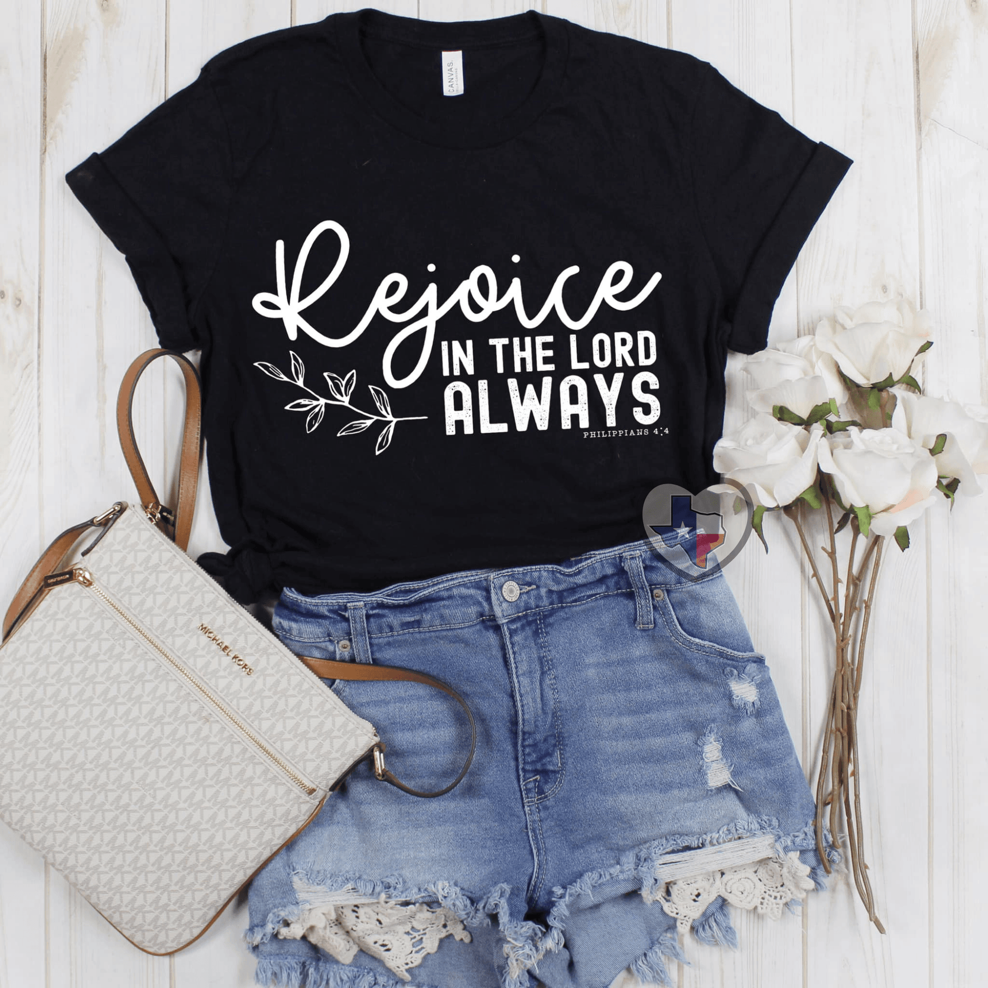 Rejoice In The Lord Always - Texas Transfers and Designs