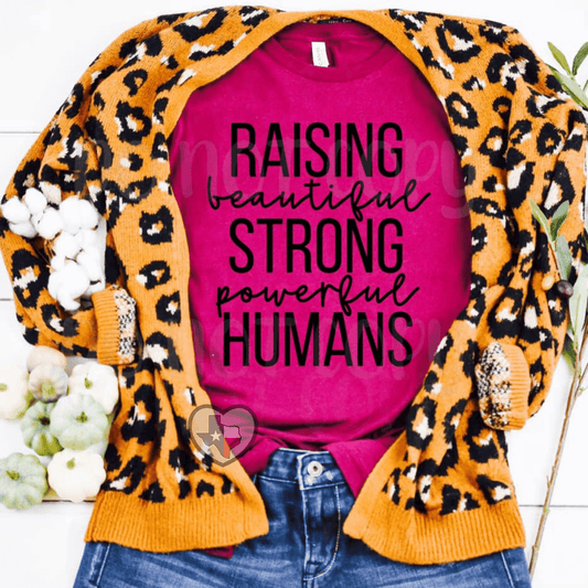 Raising Beautiful Strong Powerful Humans - Texas Transfers and Designs