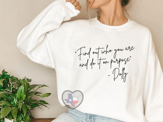 Find Out Who You Are -Dolly - Texas Transfers and Designs