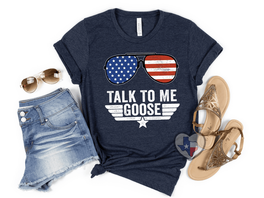Talk To Me Goose HIGH HEAT - Texas Transfers and Designs