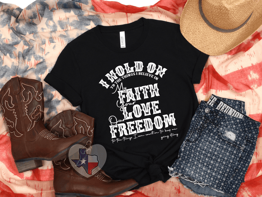 Faith, Love, Freedom - Texas Transfers and Designs