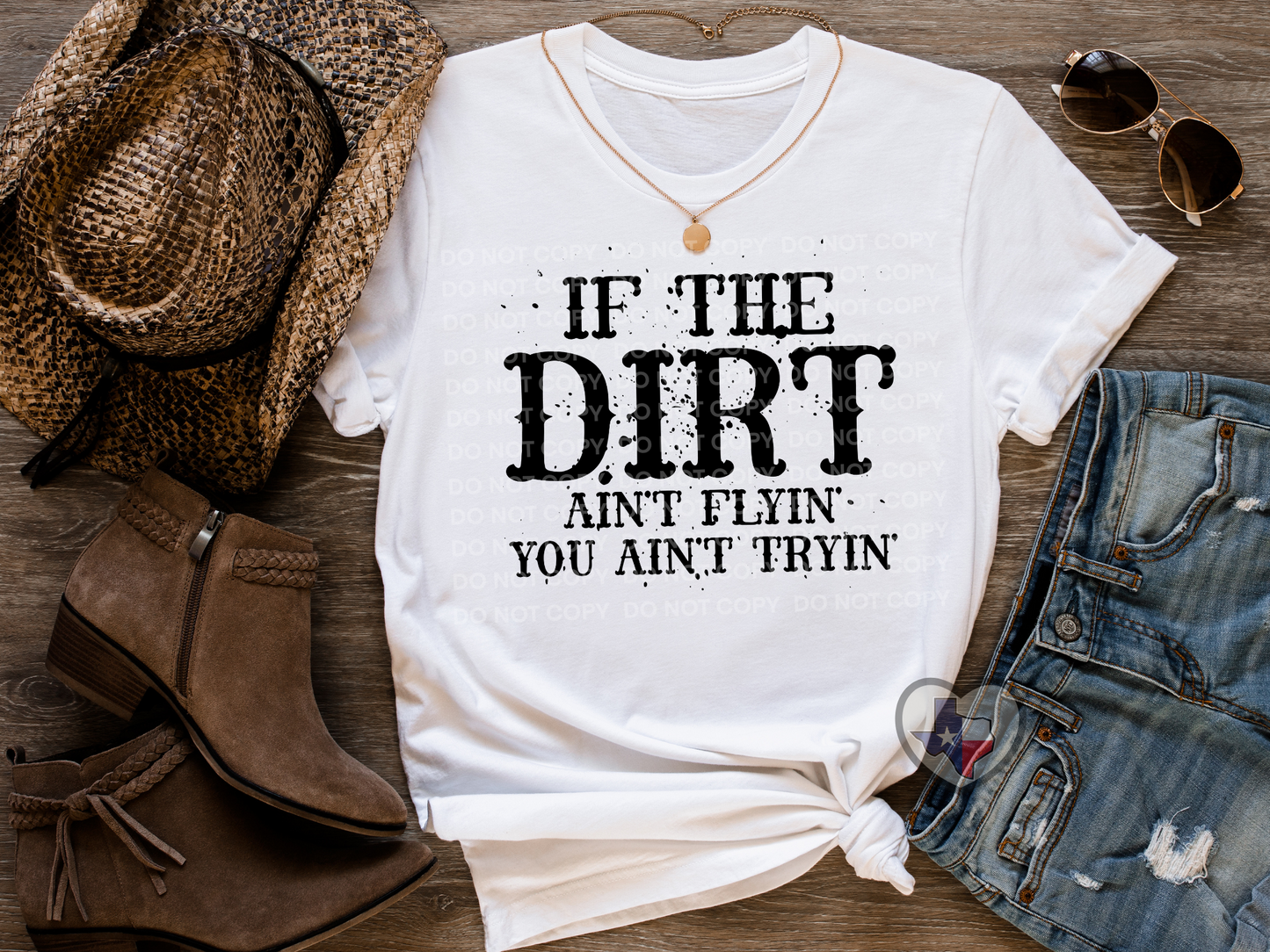If The Dirt Ain't Flyin'