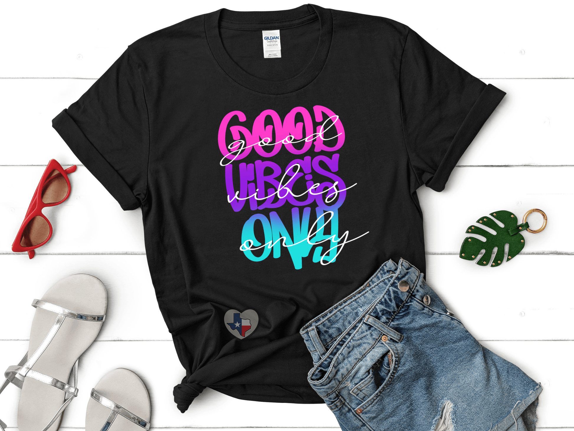 Good Vibes Only - Texas Transfers and Designs
