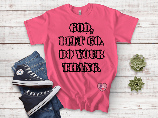 God I Let Go; Do Your Thang *EXCLUSIVE* - Texas Transfers and Designs