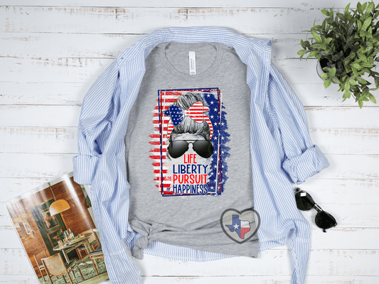 Life Liberty Pursuit of Happiness HIGH HEAT *EXCLUSIVE* - Texas Transfers and Designs